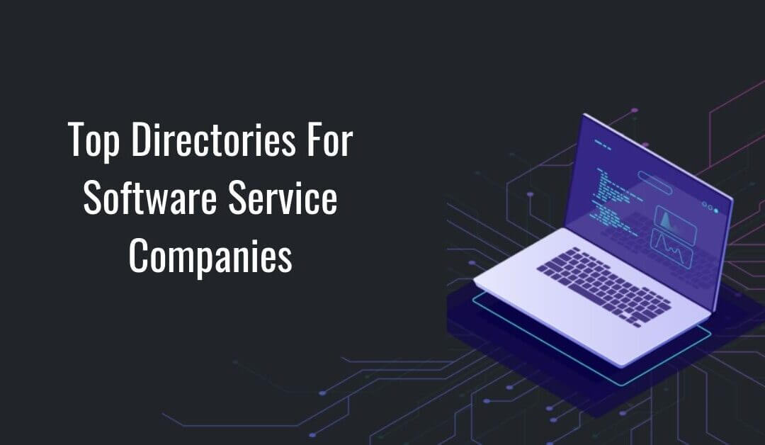 Top Directories For Software Service Companies